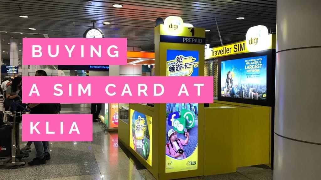 'Video thumbnail for Finding A Sim Card On Arrival At KLIA'