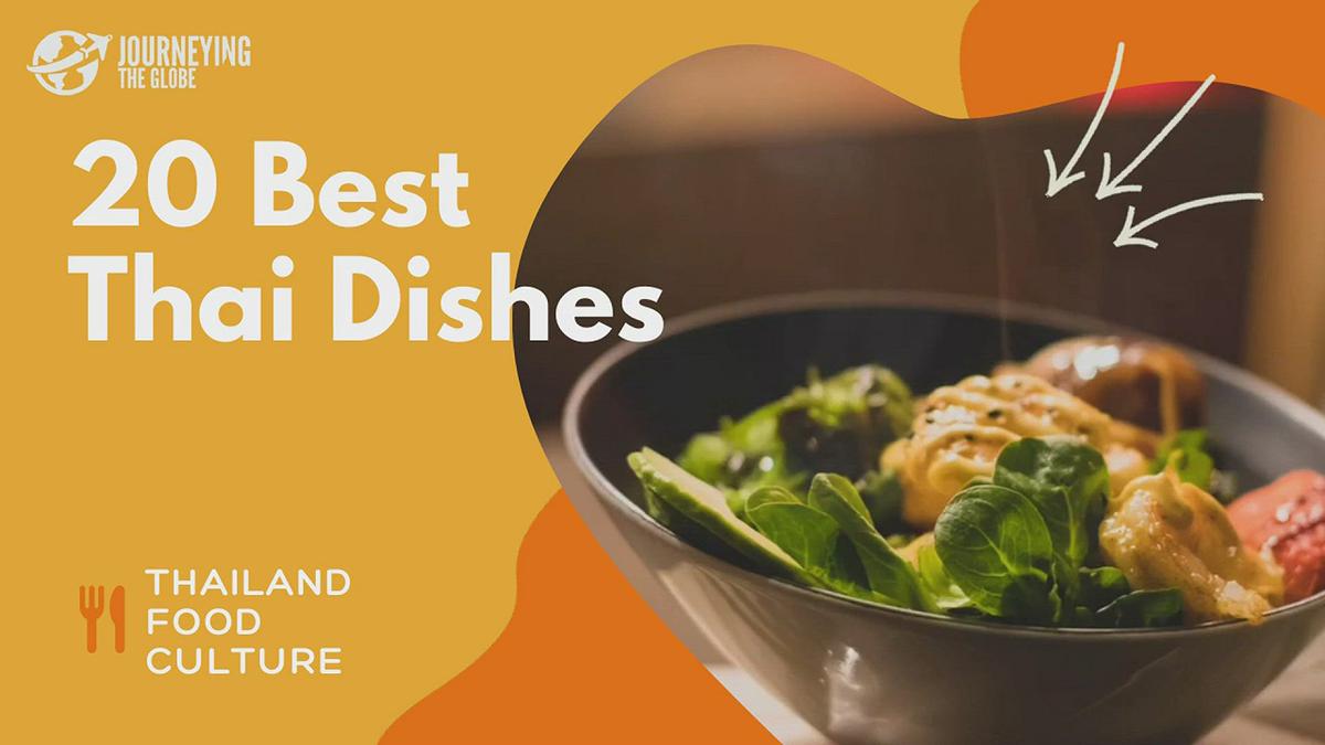'Video thumbnail for 20 Best Thai Dishes You Can't Resist'