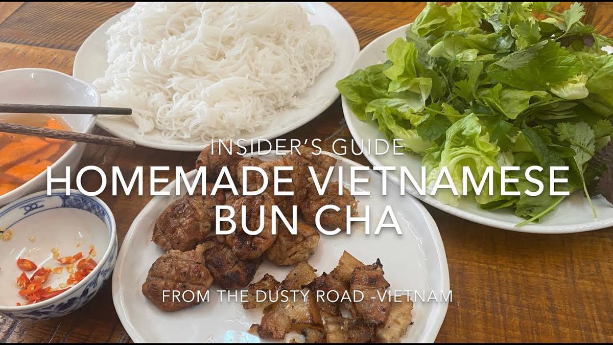 'Video thumbnail for Homemade Vietnamese Bun Cha - An Insiders Guide to Vietnam'