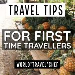 Tips for First Time Travellers Travel Tips For First Time Travellers