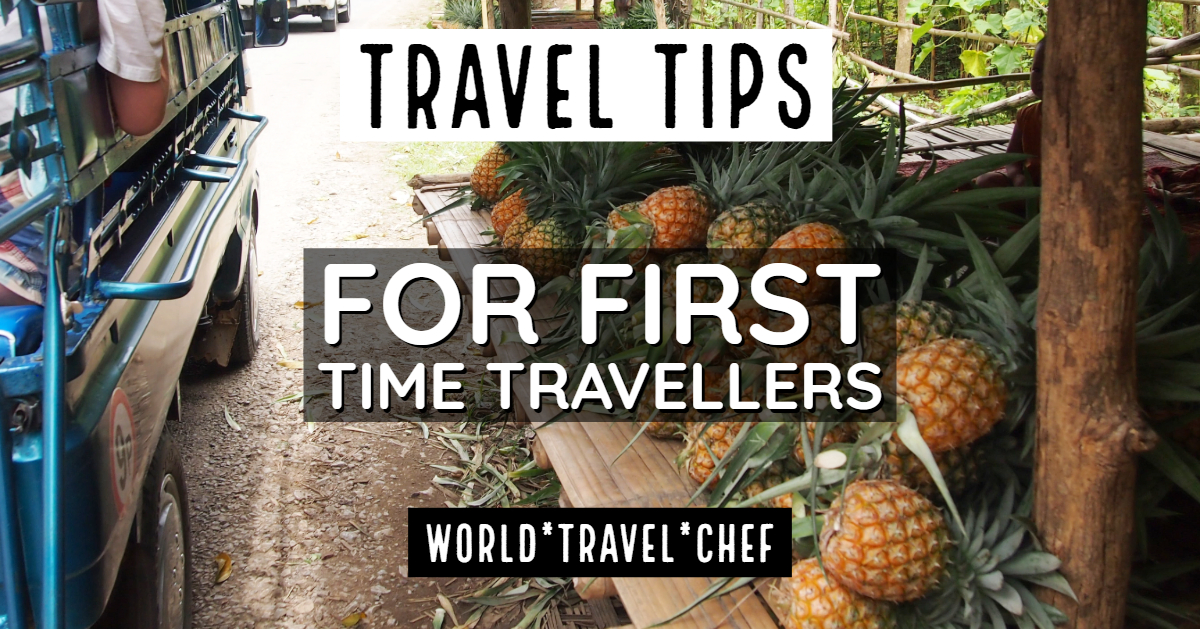 Travel Tips For First Time Travellers