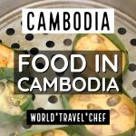 Cambodian Food Cambodia Food in Cambodia