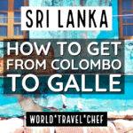 Sri Lanka How to Get From Colombo to Galle