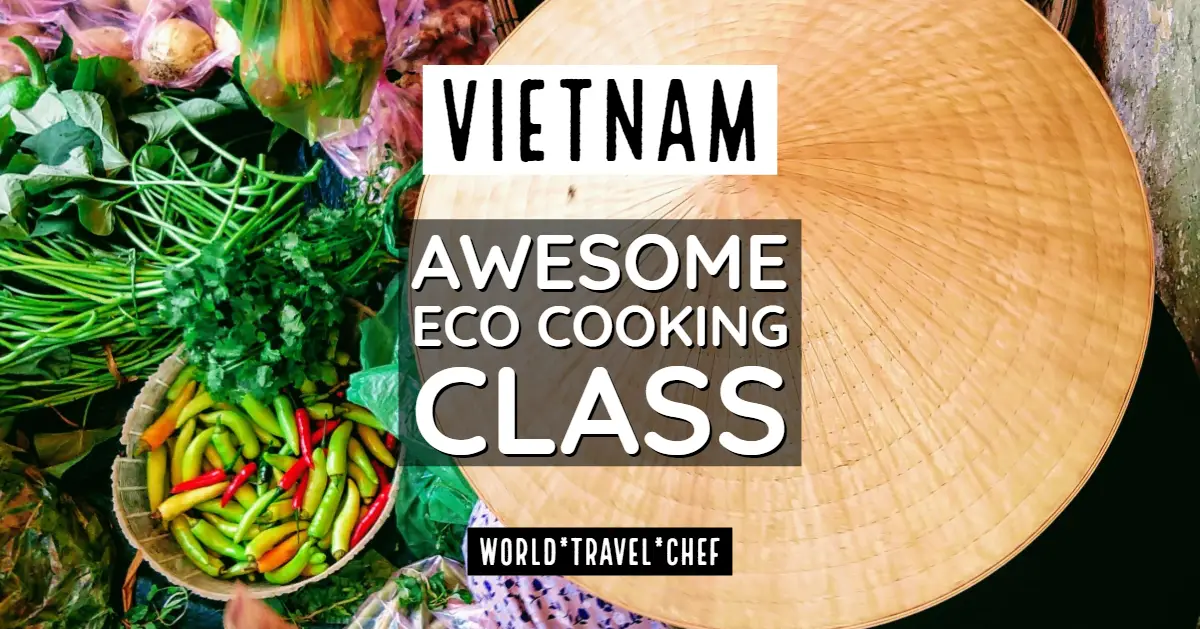 vietnam Hoi An Eco Cooking Class