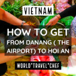 How to get from Danang Airport to Hoi An