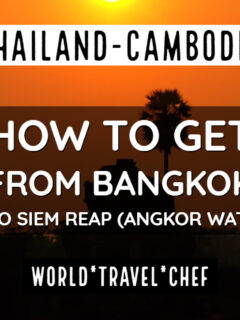 How to get from Bangkok to Siem Reap Thailand to Cambodia