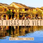 Best Visa For Vietnam Appropriate visa for Vietnam