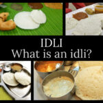 Idli. What is Idli?